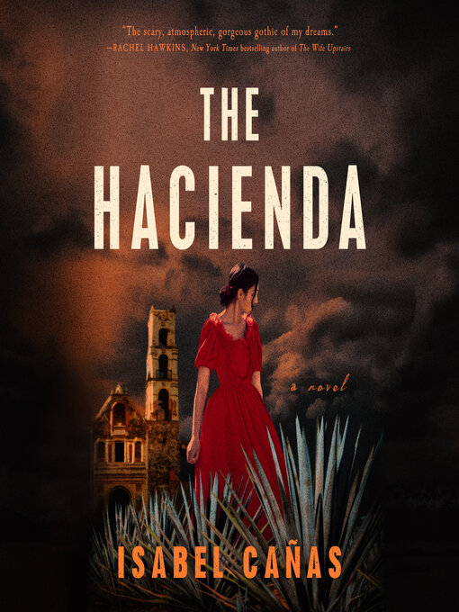 Title details for The Hacienda by Isabel Cañas - Available